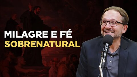 Milagre e Fé Sobrenatural - prof. Sidney Silveira