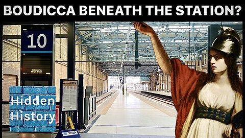Is the Celtic queen Boudicca, who fought the Romans, buried under King’s Cross station in London?