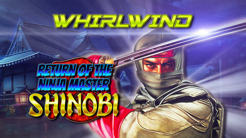 Shinobi III: Return of the Ninja Master ザ・スーパー忍II - WhirlWind [Sega] [1993]