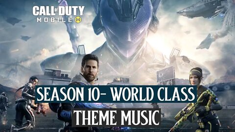 Call of Duty: Mobile, Season 10- World Class, Full Theme Music