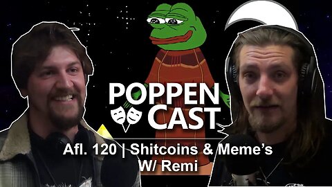 Shitcoins en Memes w/ Remi | PoppenCast #120