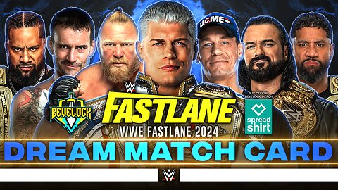 WWE Fastlane 2024 - Dream Match Card
