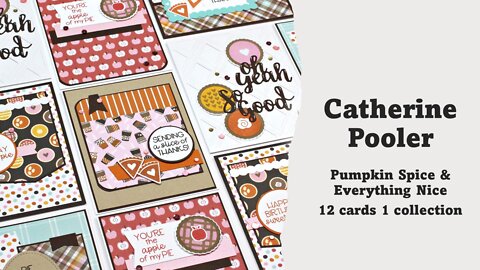 Catherine Pooler | Pumpkin Spice and Everything Nice | 12 cards 1 collection