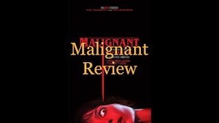 Malignant Review