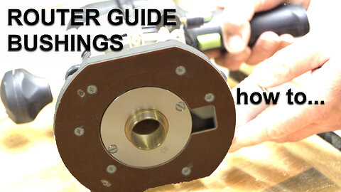 How 2 Router Bushings / Guide bushes / Template Guides