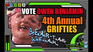 VOTE FOR OWEN BENJAMIN - 4th ANNUAL GRIFTIES - VOTE NOW!!! *** Link in Description ***