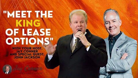 [Classic Replay] Lease Option Secrets Revealed with John Jackson & Jay Conner