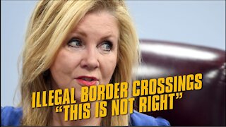 Marsha Blackburn Slams Illegal Border Crossers For Evading US Law