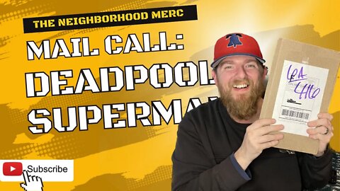 Mail Call: Deadpool & Superman