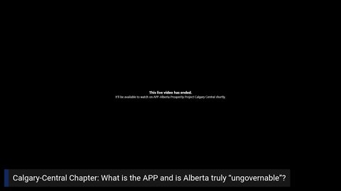 Calgary-Central Chapter: What is the APP and is Alberta truly "ungovernable"?