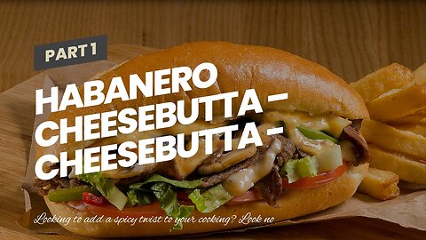 Habanero CheeseButta – CheeseButta - Gourmet Products
