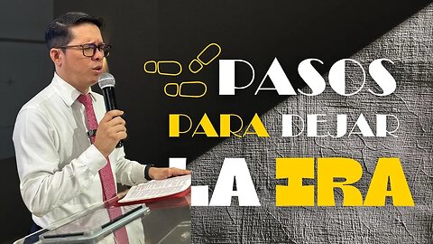 PREDICACION : PASOS PARA DEJAR LA IRA | Pastor. Josué Angarita