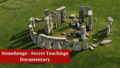 Stonehenge - Secret Teachings Documentary