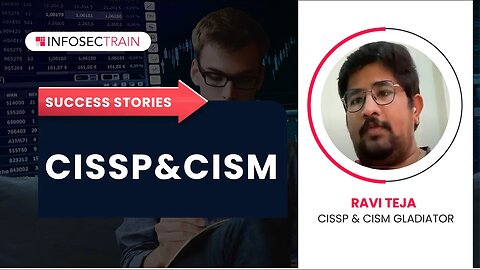 CISSP & CISM InfosecTrain Review | Ravi Teja Success Storie CISSP & CISM