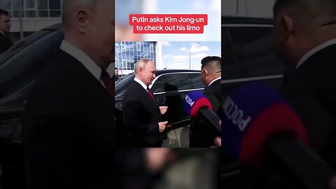 Putin asks Kim Jong-un to check out his limo.