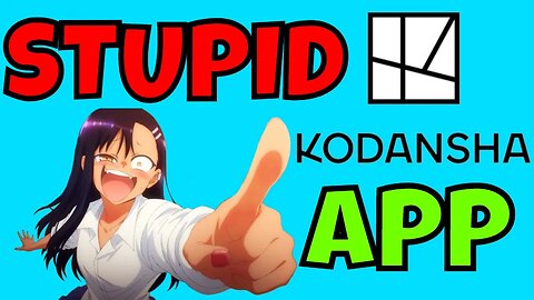 Kodansha Manga SPITS on its Readers with HORRIBLE New App!