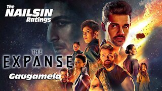 The Nailsin Ratings: The Expanse - Gaugamela