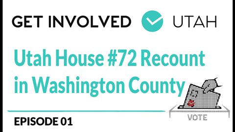 Washington County Utah House #72 Recount: Random Samples Matter--Episode 01