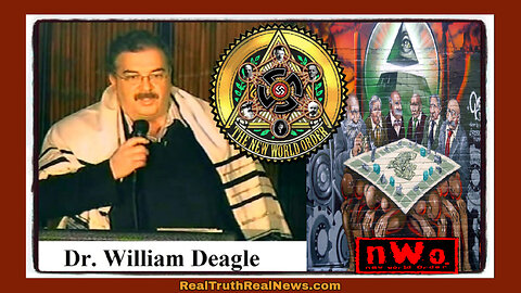 💥🌎 Whistleblower Dr. Bill Deagle Reveals the Origins of The New World Order/Illuminati, Their Plans For Our Future and MORE