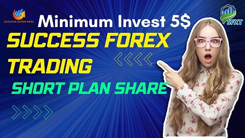 Success Forex Trading Short Plan Share | Just 5$ invest #SFXT