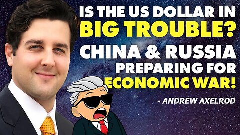 Is The US Dollar in BIG Trouble? China & Russia Preparing for Economic War