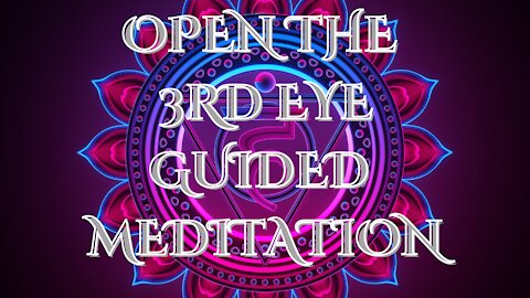 Open The Third Eye Guided Meditation #thirdeye #meditation
