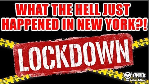 What The Hell Just Happened in New York?! Lockdown!