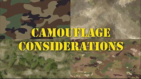 CAMOUFLAGE CONSIDERATIONS