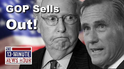 13-Minute News Hour w/ Bobby Eberle - GOP SELLS OUT! Romney Votes to Advance Infrastructure 8/9/21
