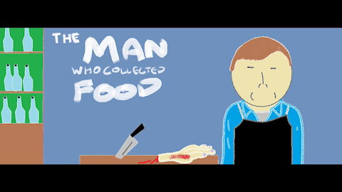 The Man Who Collected Food