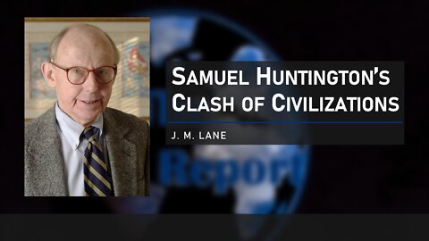 Huntington's Clash of Civilization Thesis