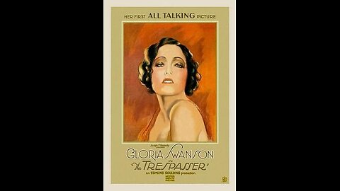 Movie From the Past - The Trespasser - 1929