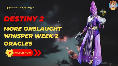 Destiny 2 - More Onslaught & Whisper Oracles for week 2