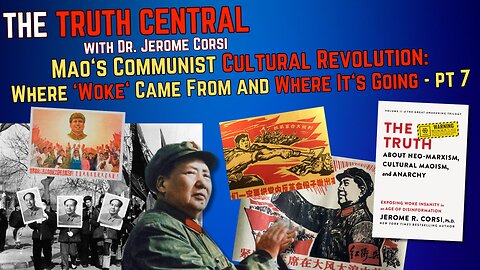 Mao's Communist Cultural Revolution: Where Woke Came from and Where it's Going pt 7