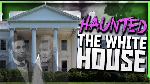 White House is Haunted