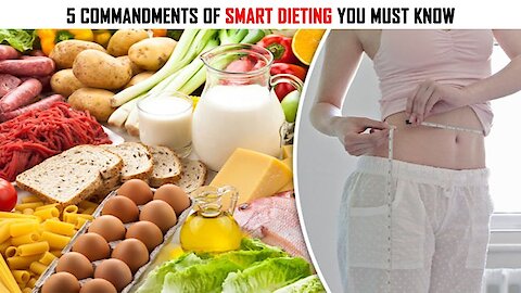 5 Commandments Of Smart Dieting You Must Know