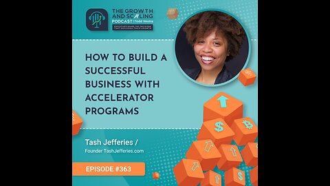 Ep#363 Tash Jefferies: How To Build A Successful Business With Accelerator Programs