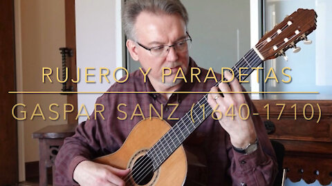 Stacy Arnold performs the Rujero y Paradetas from Suite Espanola by Gaspar Sanz (1640-1710)