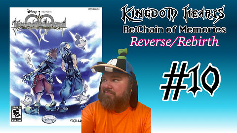 Kingdom Hearts Re: Chain of Memories - Reverse/Rebirth - #10 - Well, I was not expecting that.