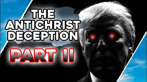 The Antichrist Deception PART 2 - Hugo Talks