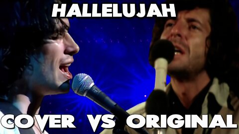 Hallelujah - Cover vs Original - Which Is Better? Leonard Cohen or Jeff Buckley? Ken Tamplin