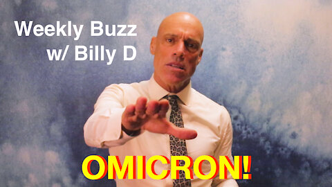 Weekly Buzz - OMICRON!