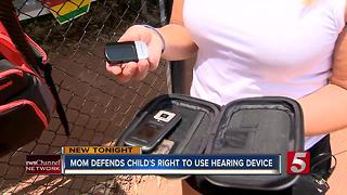 Mom Defends Child's Right To Wear Hearing Device