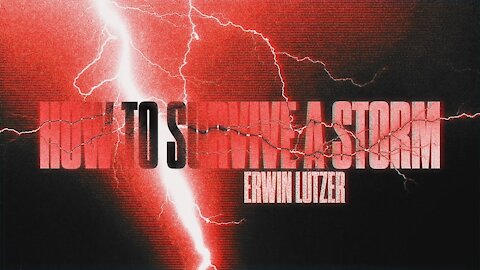 HOW TO SURVIVE A STORM | Erwin Lutzer | Corryton Church