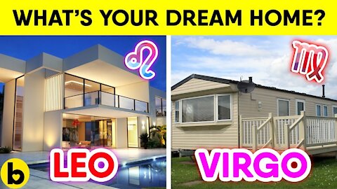 Your Dream House Based On Your Zodiac Sign
