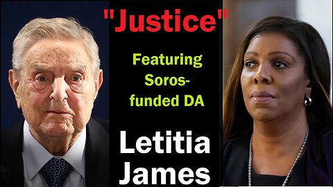 Letitia James George Soros Funded Prosecutor, attempting to Bankrupt Trump.