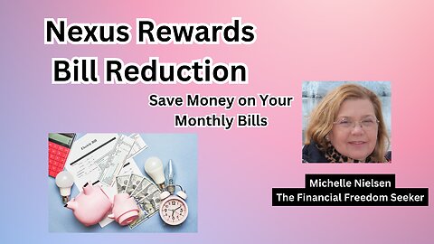 Nexus Rewards Bill Reduction: Save Money on Your Monthly Bills