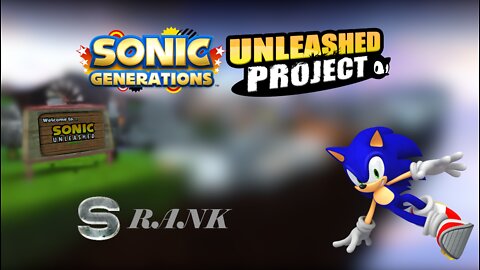 Sonic Generations (PC) | Unleashed Project REDUX | S-Rank