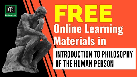 Free Online Learning Materials in Introduction to Philosophy of the Human Person