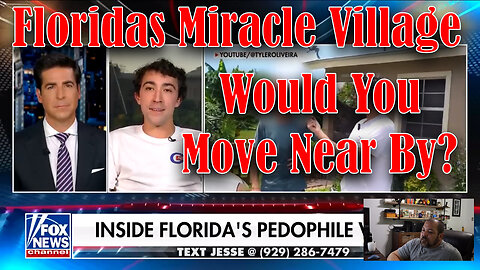 This will make you Sick! | Jesse Waters Report on Floridas Miracle Village